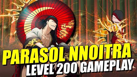 PARASOL NNOITRA LEVEL 200 GAMEPLAY Bleach Brave Souls